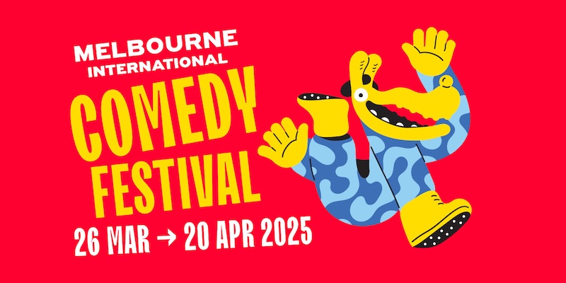Melbourne International Comedy Festival 2025