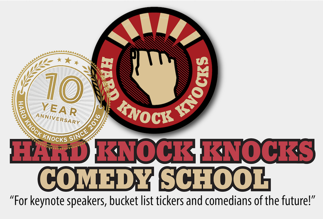 Hard Knock Knocks Comedy School - 10 Year Anniversary - Since 2016